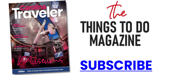 Subscribe to the official things to do magazine of the Carolinas