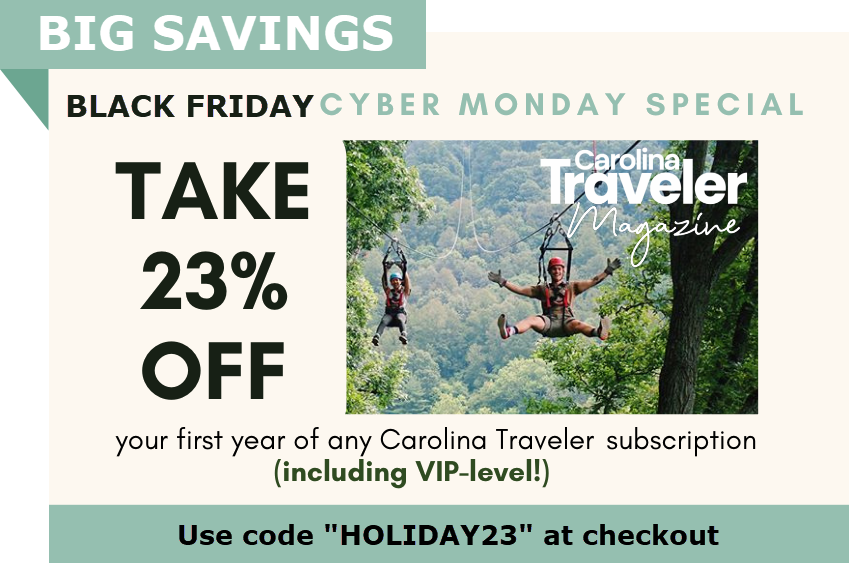 Carolina Traveler Black Friday and Cyber Monday discount