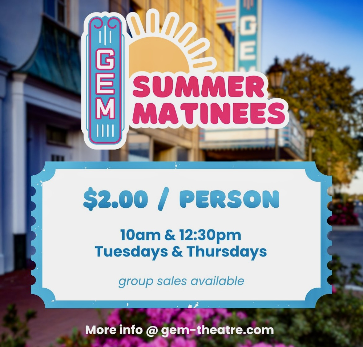 Historic Gem Theater $2 Summer Matinees