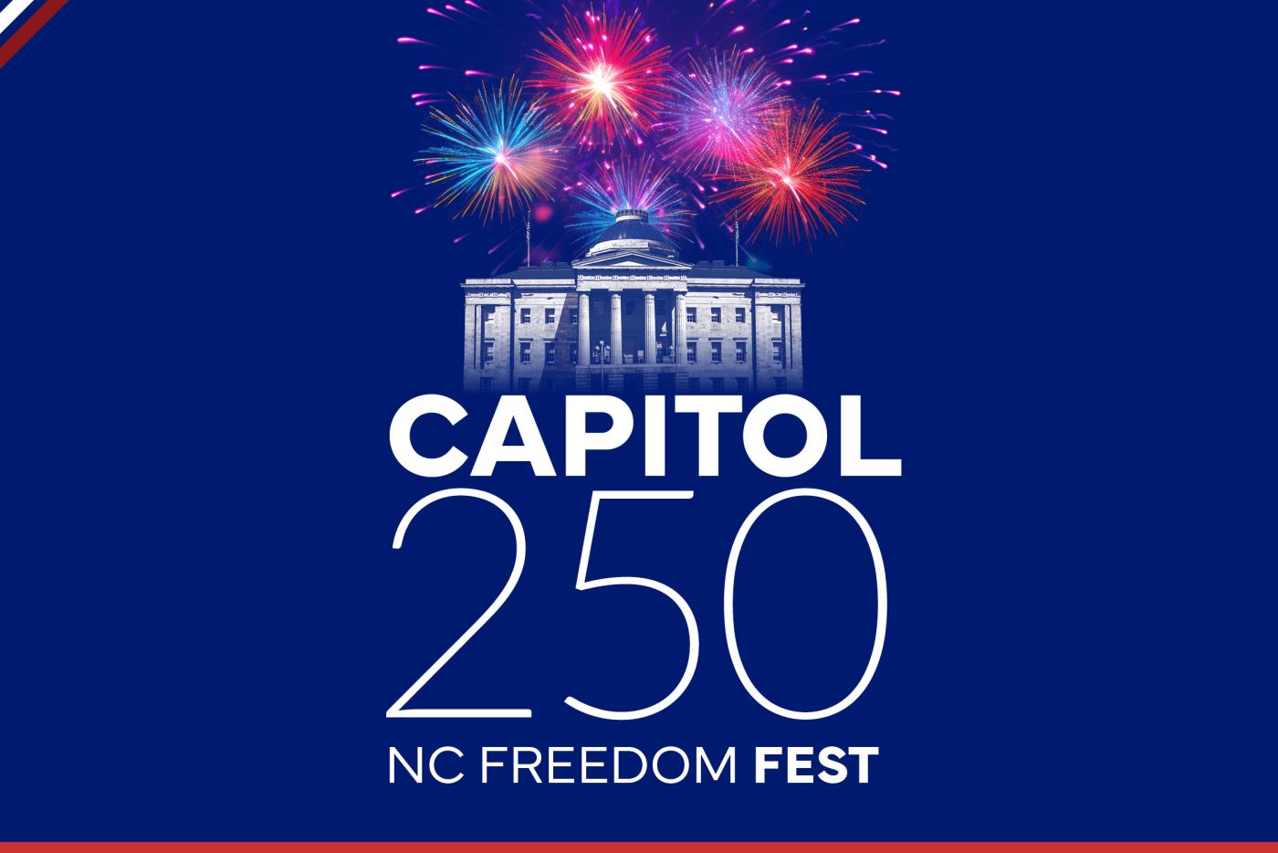 Capitol 250: NC Freedom Fest
